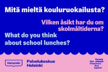 Mitä mieltä olet kouluruokailusta - Vilken åsikt har du om skolmåltiderna?